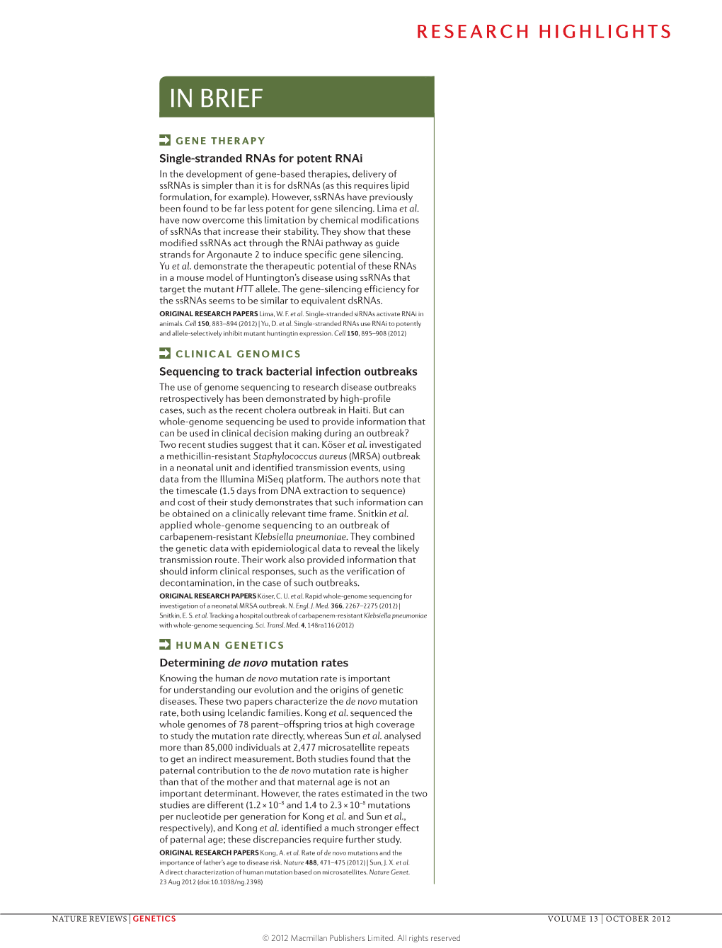 Determining De Novo Mutation Rates Knowing the Human De Novo Mutation Rate Is Important for Understanding Our Evolution and the Origins of Genetic Diseases