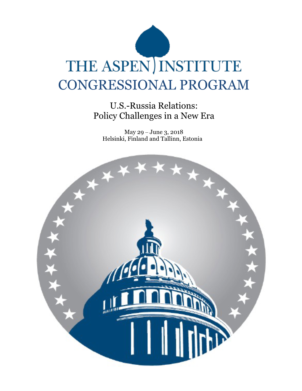 CONGRESSIONAL PROGRAM U.S.-Russia Relations: Policy Challenges in a New Era