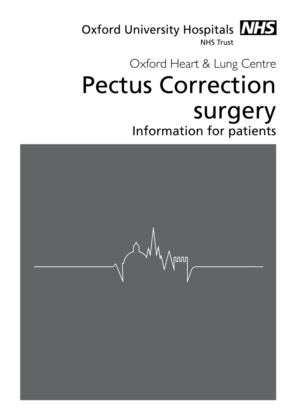 Pectus Correction Surgery Information for Patients Introduction This Booklet Is Designed to Provide Information About Your Forthcoming Pectus Correction Surgery