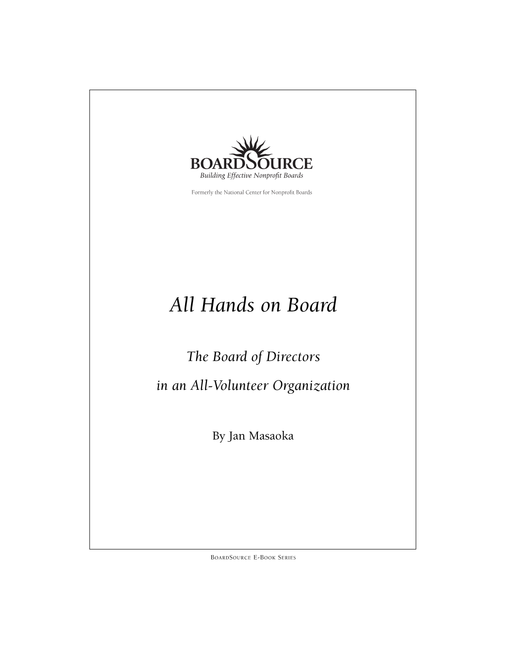 Hands on Board: the Board of Volunteers in an All-Volunteer