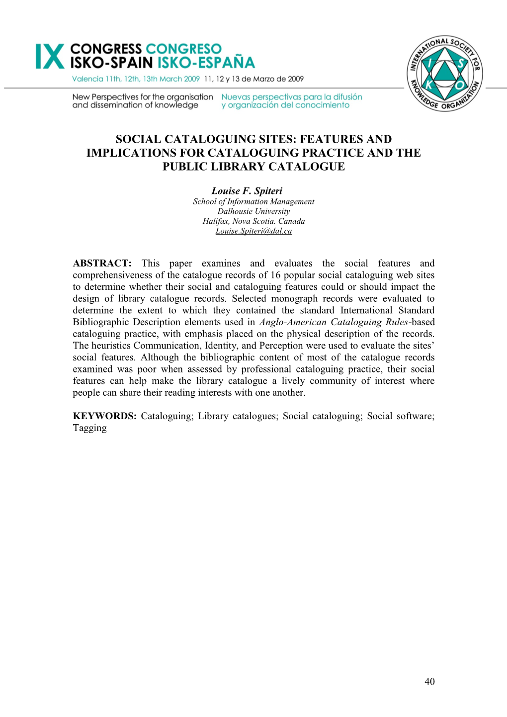 Social Cataloguing Sites: Features and Implications for Cataloguing Practice and the Public Library Catalogue