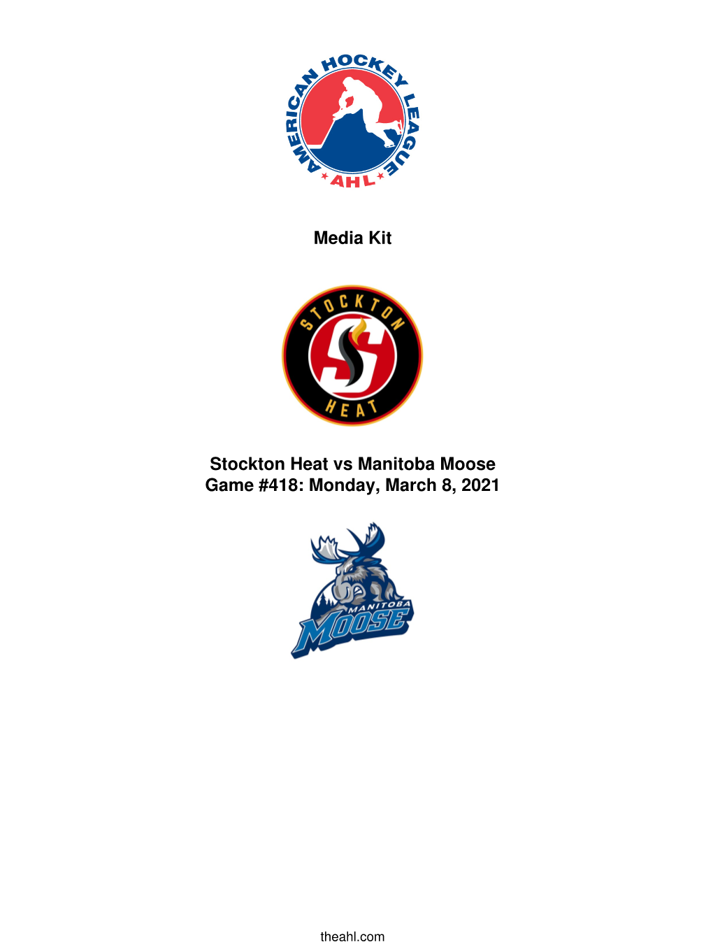 Media Kit Stockton Heat Vs Manitoba Moose Game #418: Monday, March