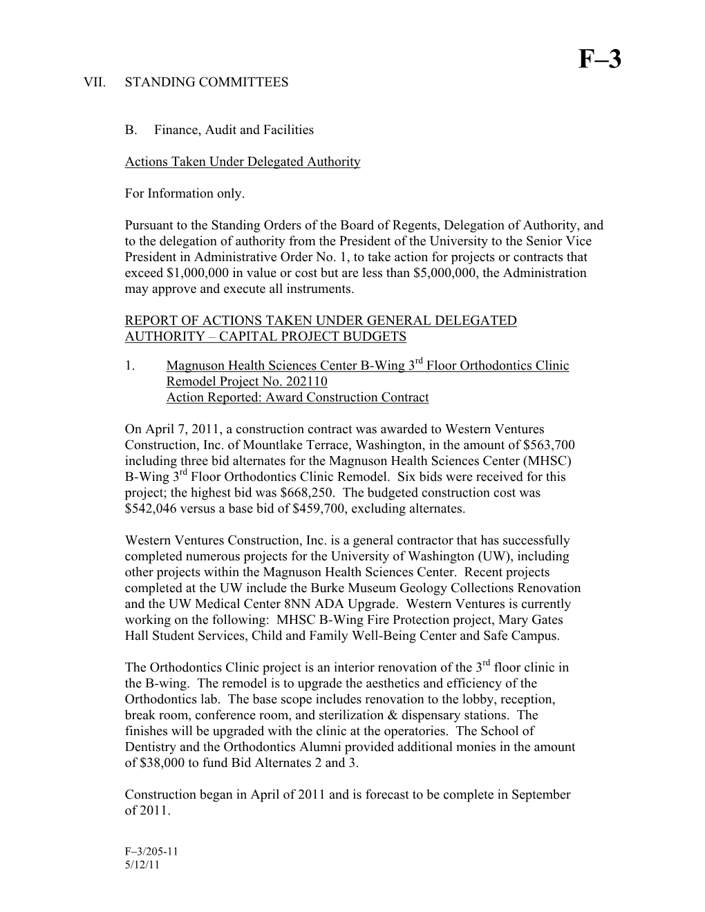 VII. STANDING COMMITTEES B. Finance, Audit and Facilities Actions Taken Under Delegated Authority for Information Only. Pursuant