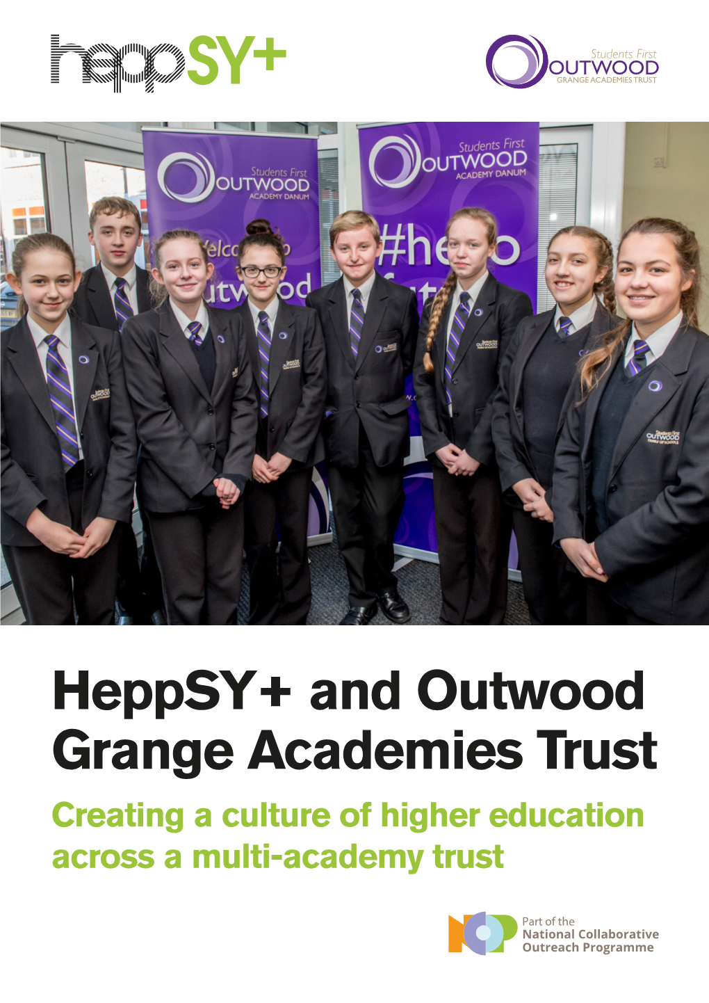 Heppsy+ and Outwood Grange Academies Trust Creating a Culture of Higher Education Across a Multi-Academy Trust