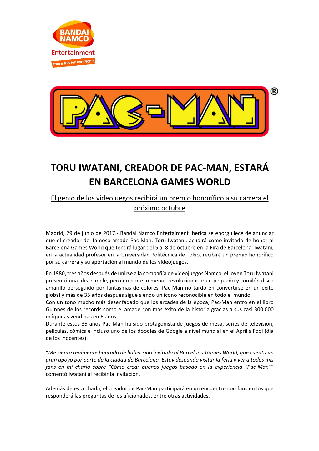 TORU IWATANI, CREADOR DE PAC‐MAN, ESTARÁ EN BARCELONA GAMES WORLD El Genio De Los Videojuegos Recibirá Un Premio Honorífico a Su Carrera El Próximo Octubre