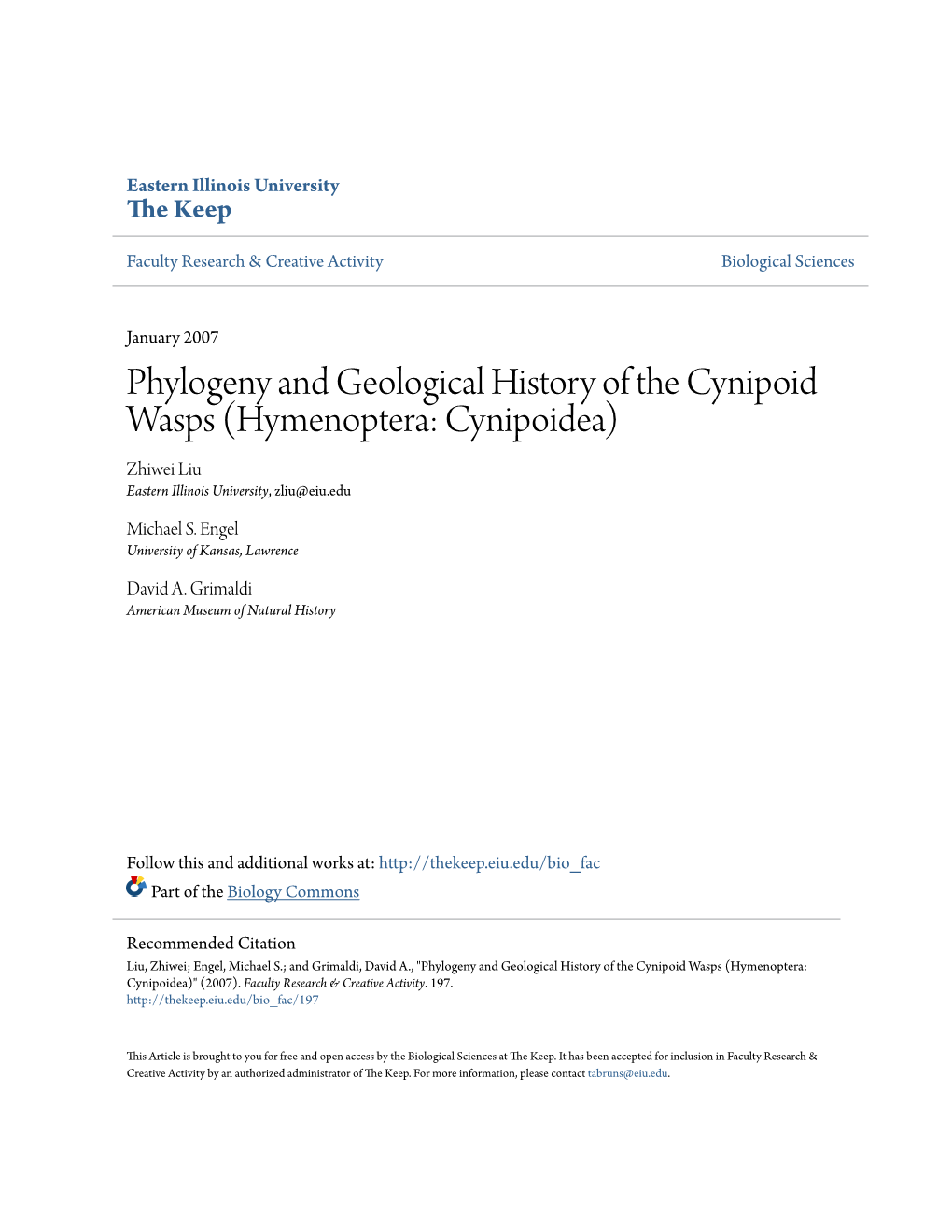 Phylogeny and Geological History of the Cynipoid Wasps (Hymenoptera: Cynipoidea) Zhiwei Liu Eastern Illinois University, Zliu@Eiu.Edu