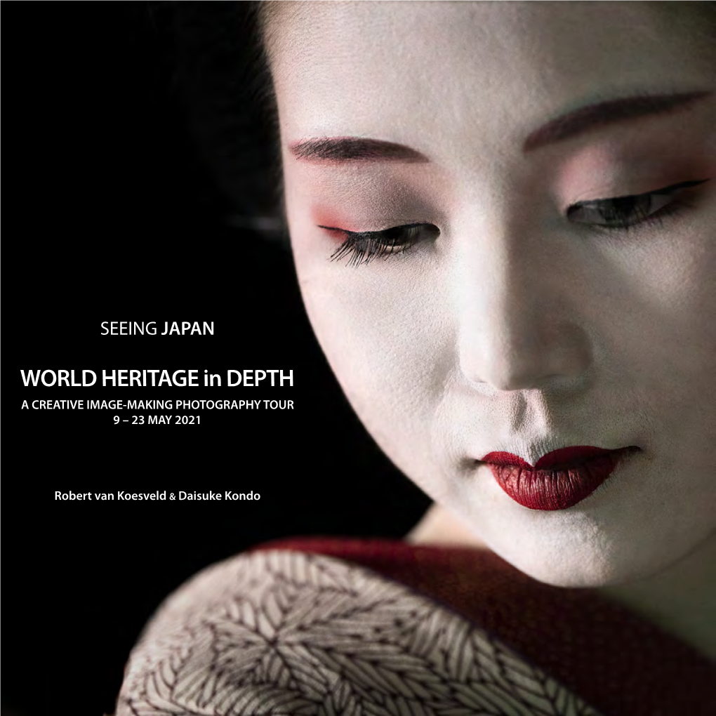WORLD HERITAGE in DEPTH a CREATIVE IMAGE-MAKING PHOTOGRAPHY TOUR 9 – 23 MAY 2021