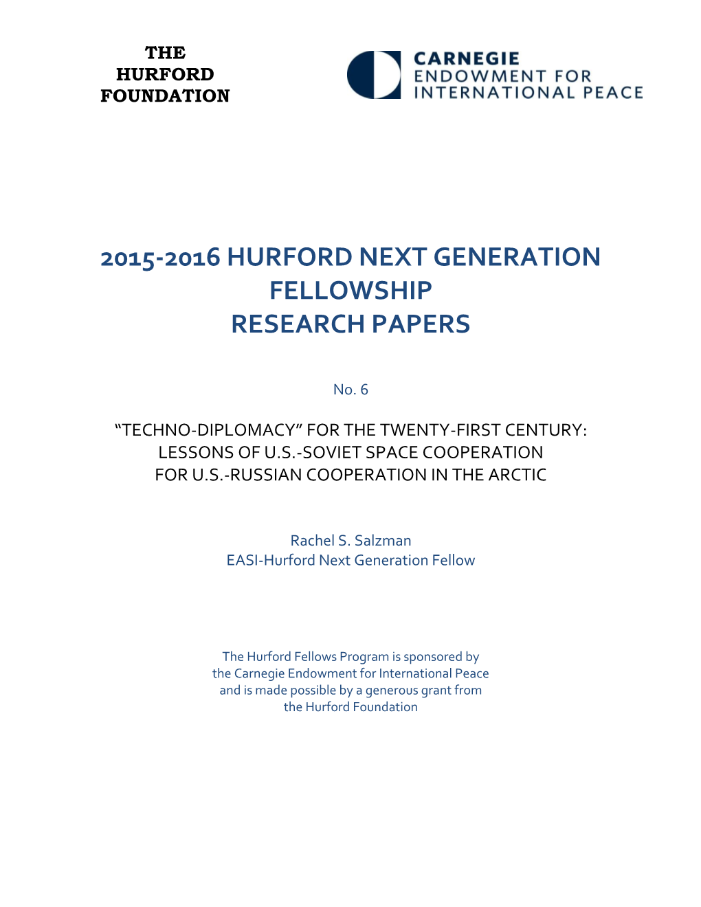 “Techno-Diplomacy” for the Twenty-First Century: Lessons of U.S.-Soviet Space Cooperation for U.S.-Russian Cooperation in the Arctic