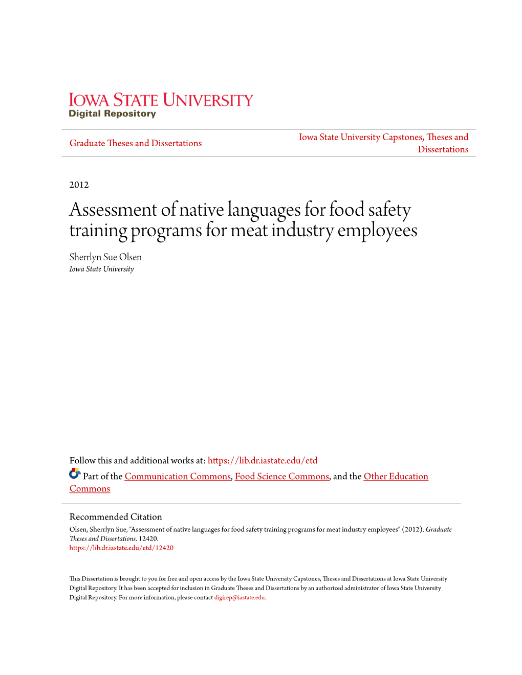 Assessment of Native Languages for Food Safety Training Programs for Meat Industry Employees Sherrlyn Sue Olsen Iowa State University