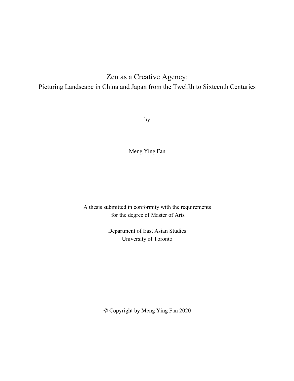 Zen As a Creative Agency: Picturing Landscape in China and Japan from the Twelfth to Sixteenth Centuries