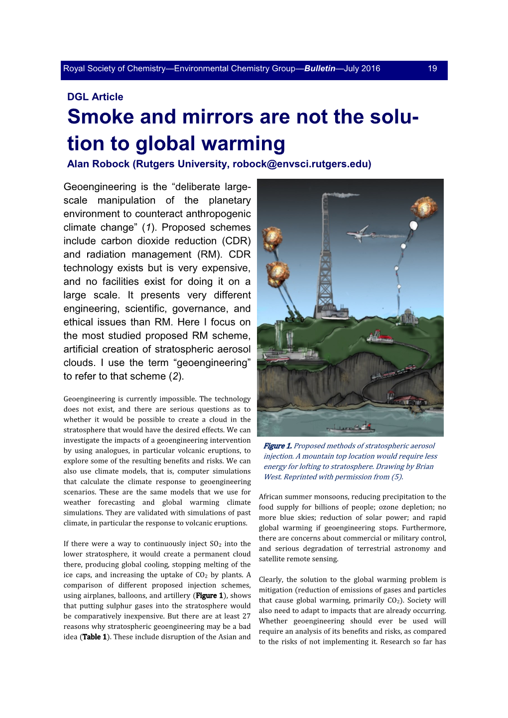 Smoke and Mirrors Are Not the Solu- Tion to Global Warming Alan Robock (Rutgers University, Robock@Envsci.Rutgers.Edu)