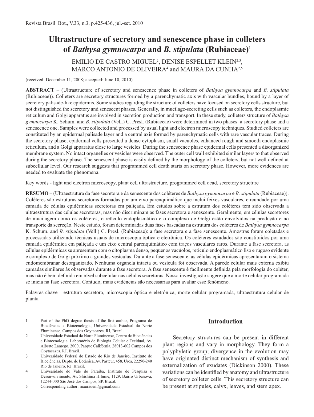 Ultrastructure of Secretory and Senescence Phase in Colleters of Bathysa Gymnocarpa and B