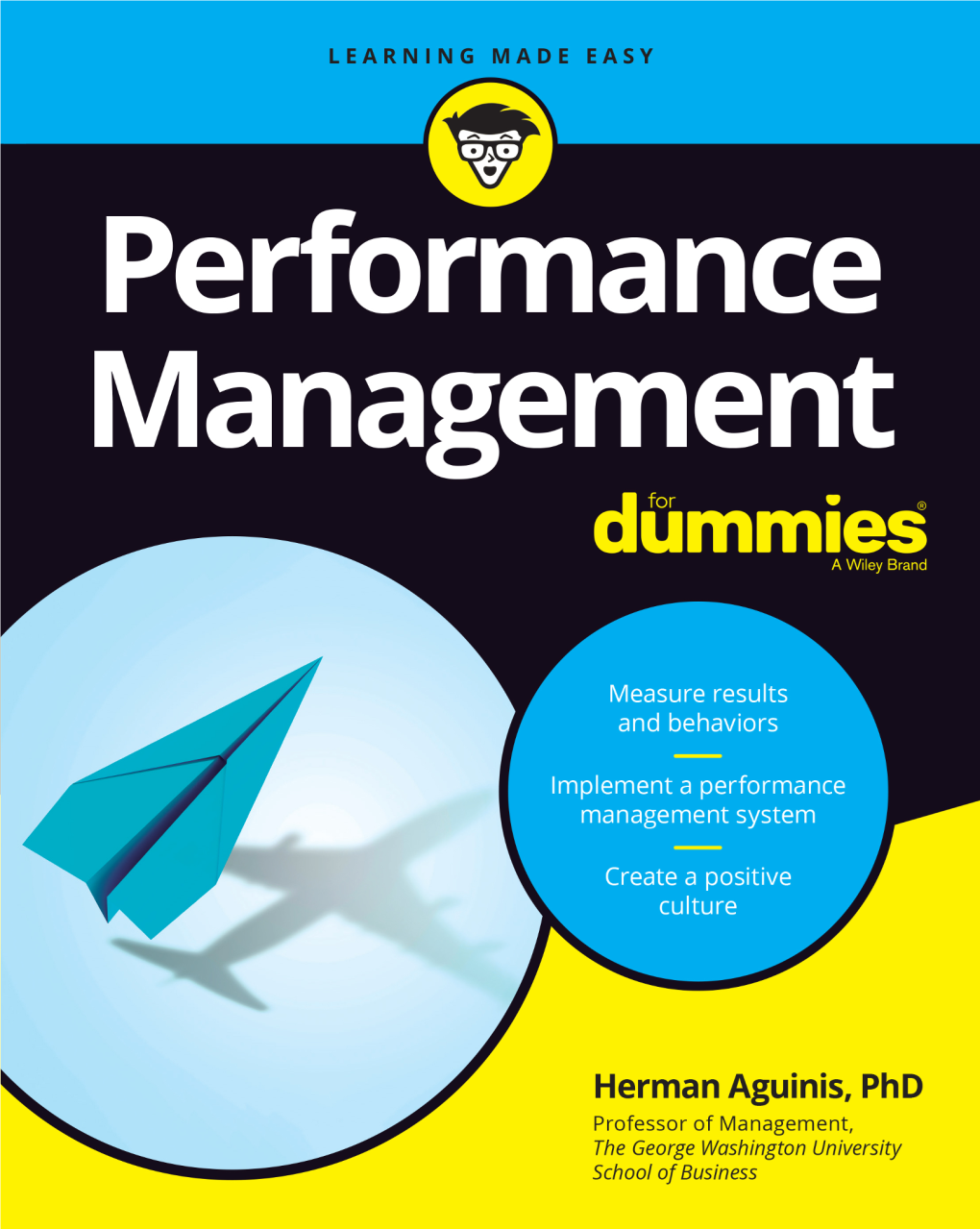 Performance Management for Dummies® Published By: John Wiley & Sons, Inc., 111 River Street, Hoboken, NJ 07030-5774