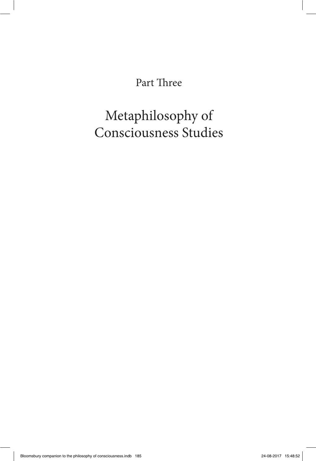 Metaphilosophy of Consciousness Studies