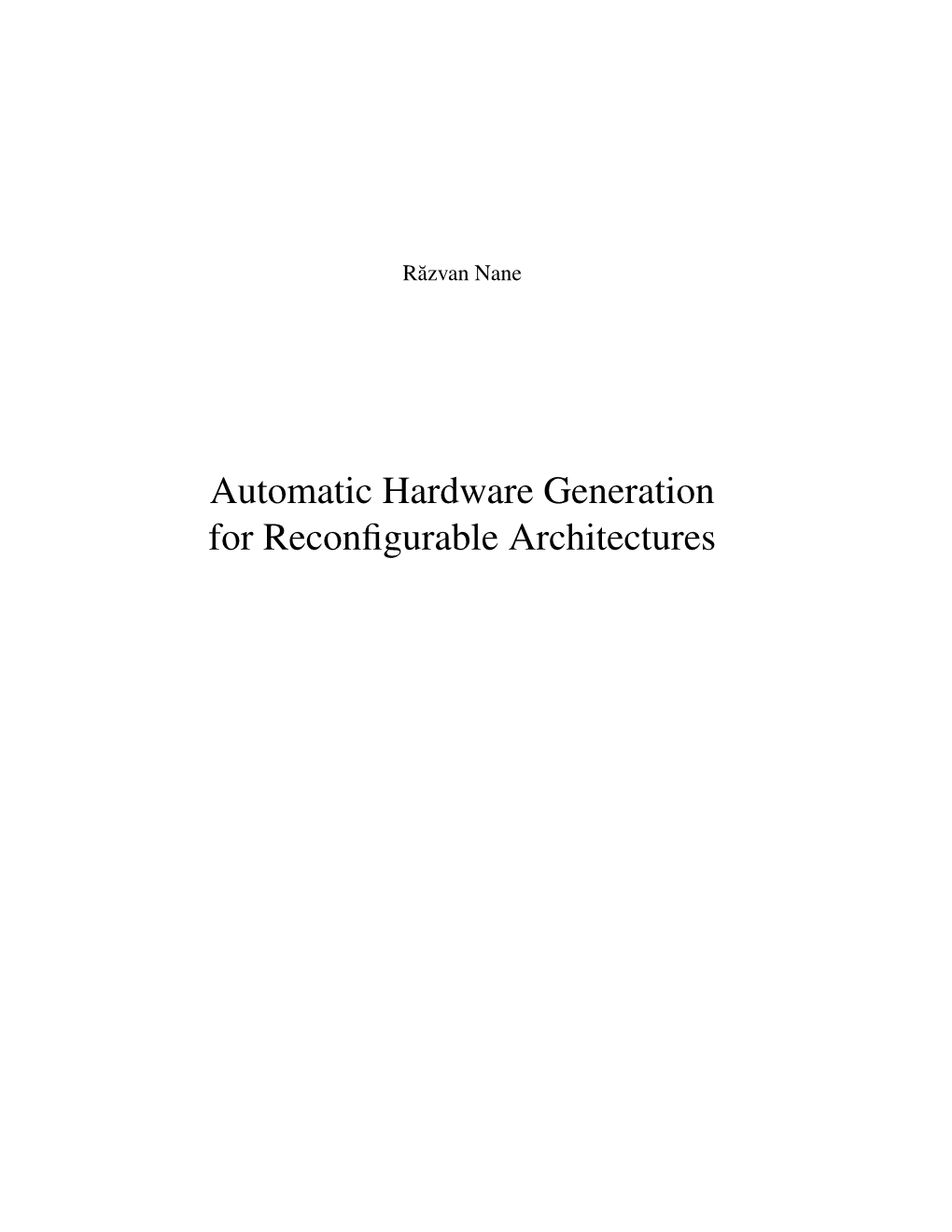 Automatic Hardware Generation for Reconfigurable Architectures