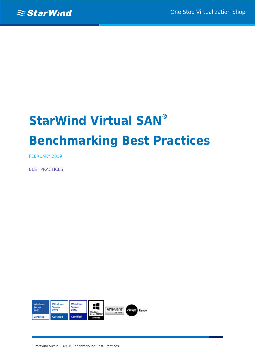 Starwind Virtual SAN ® Benchmarking Best Practices 1 One Stop Virtualization Shop