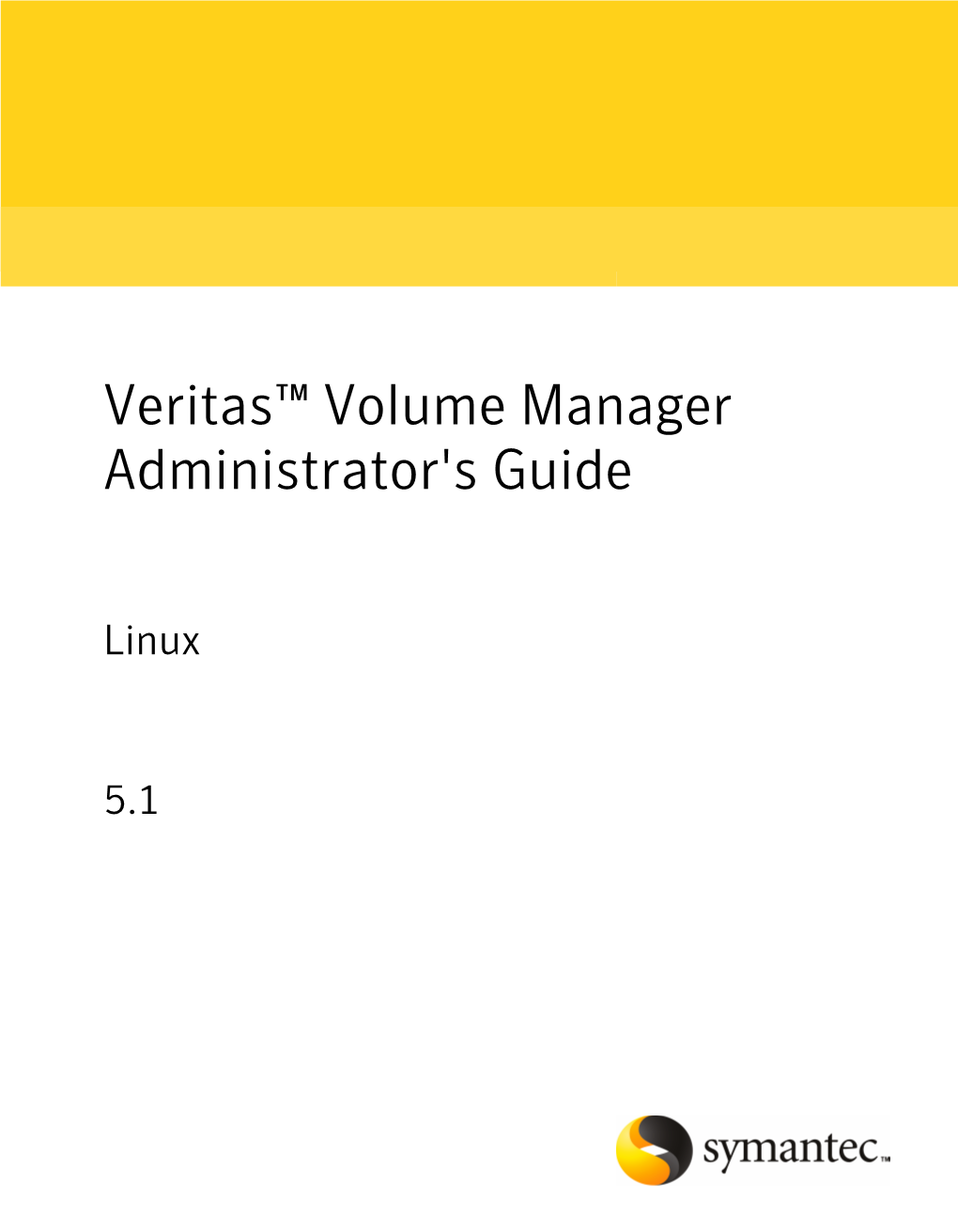 Veritas™ Volume Manager Administrator's Guide: Linux