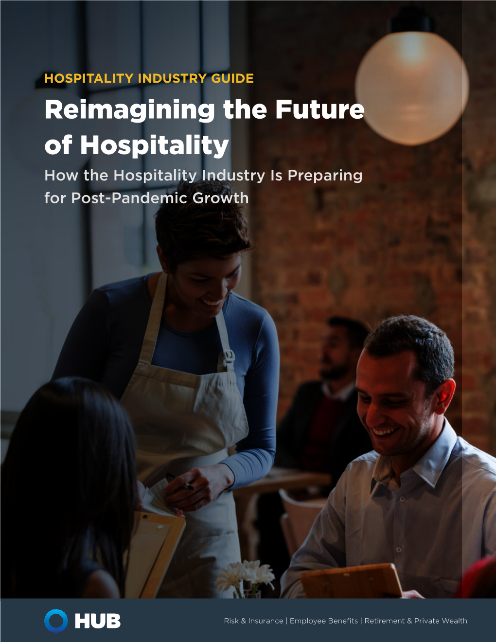 Reimagining the Future of Hospitality How the Hospitality Industry Is Preparing for Post-Pandemic Growth