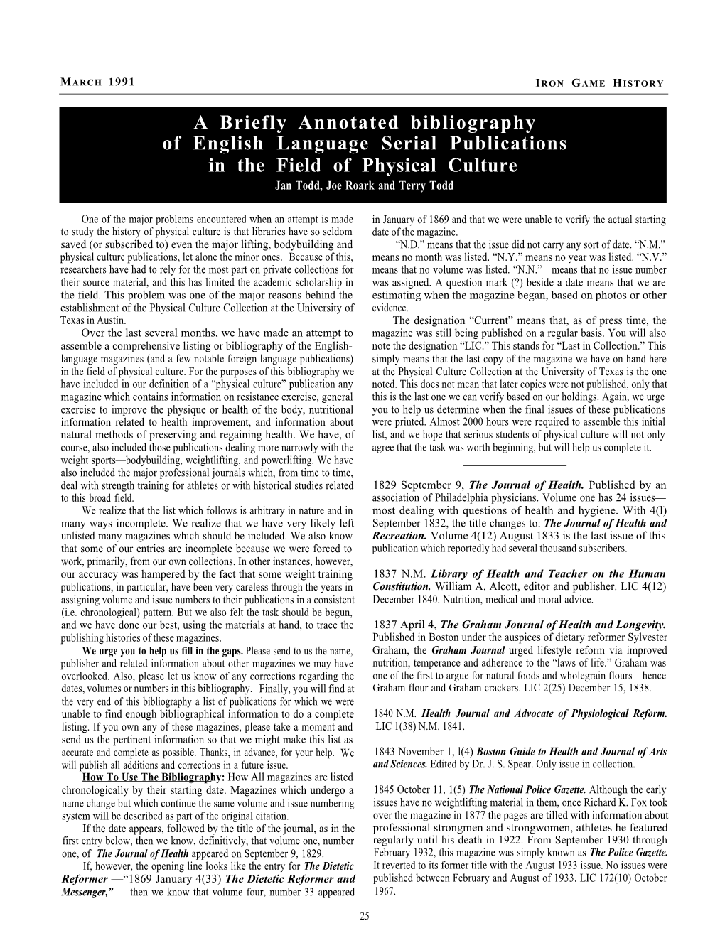 A Briefly Annotated Bibliography of English Language Serial Publications in the Field of Physical Culture Jan Todd, Joe Roark and Terry Todd