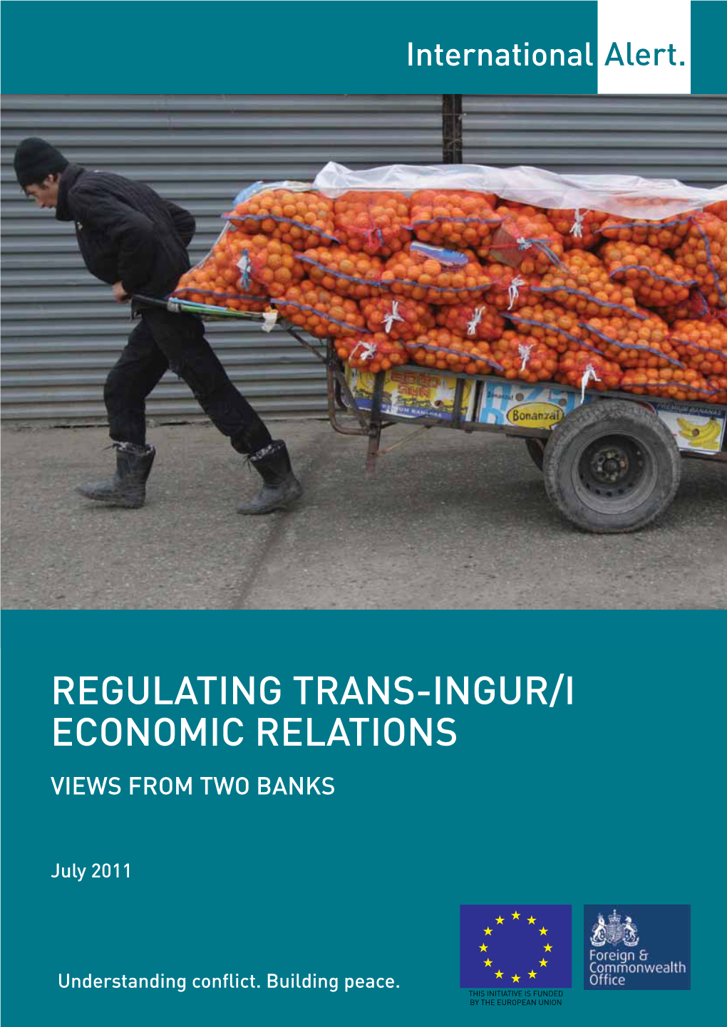Regulating Trans-Ingur/I Economic Relations Views from Two Banks