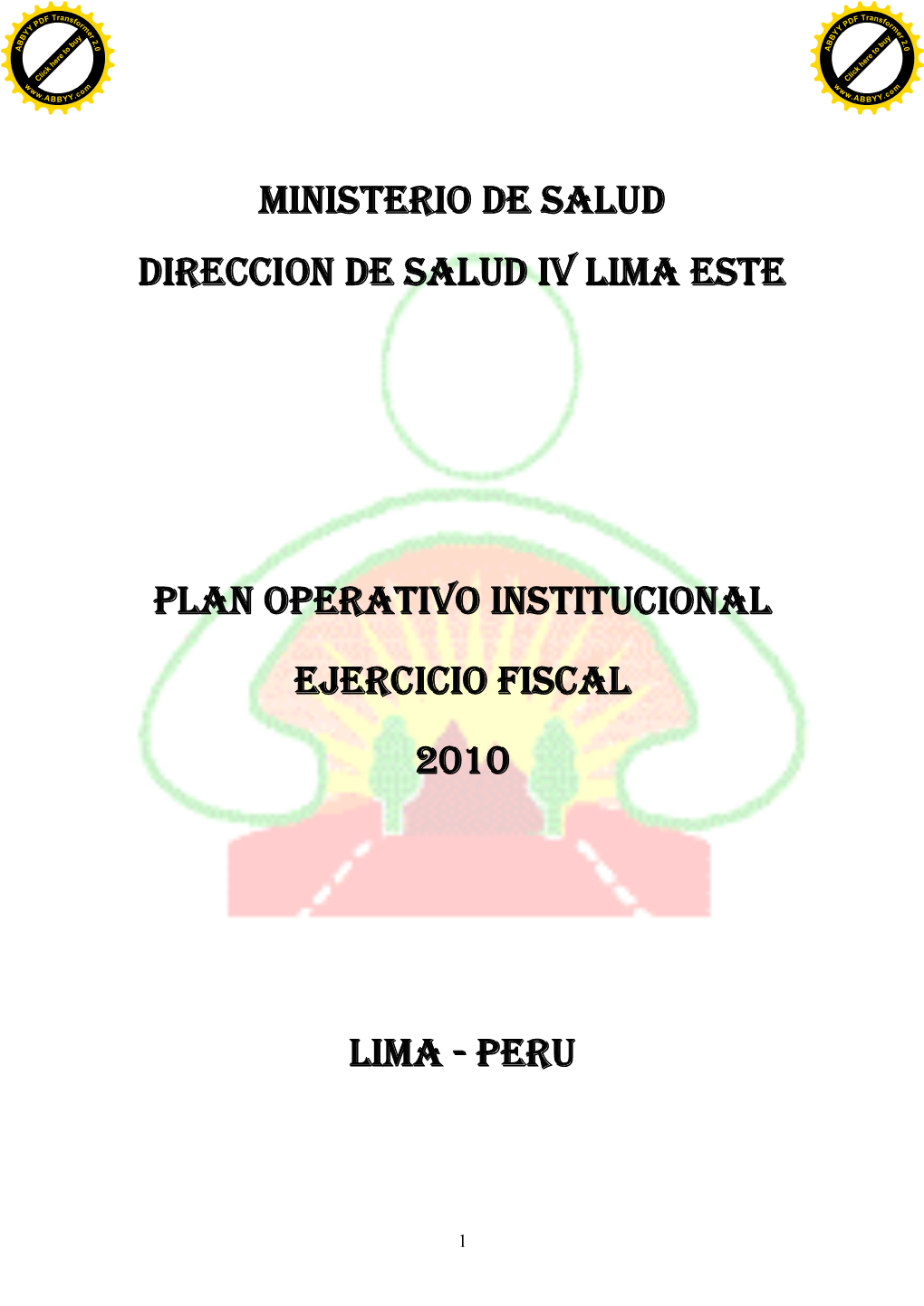 Ministerio De Salud Direccion De Salud Iv Lima Este Plan Operativo Institucional Ejercicio Fiscal 2010 Lima
