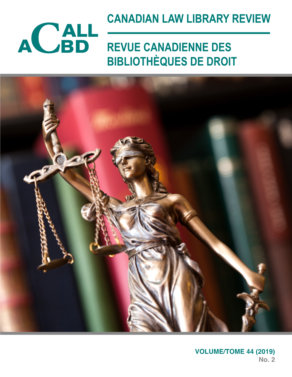 Canadian Law Library Review Revue Canadienne Des Bibliothèques Is Published By: De Droit Est Publiée Par: WINNER of the HUGH LAWFORD AWARD EMOND’S CRIMINAL LAW SERIES