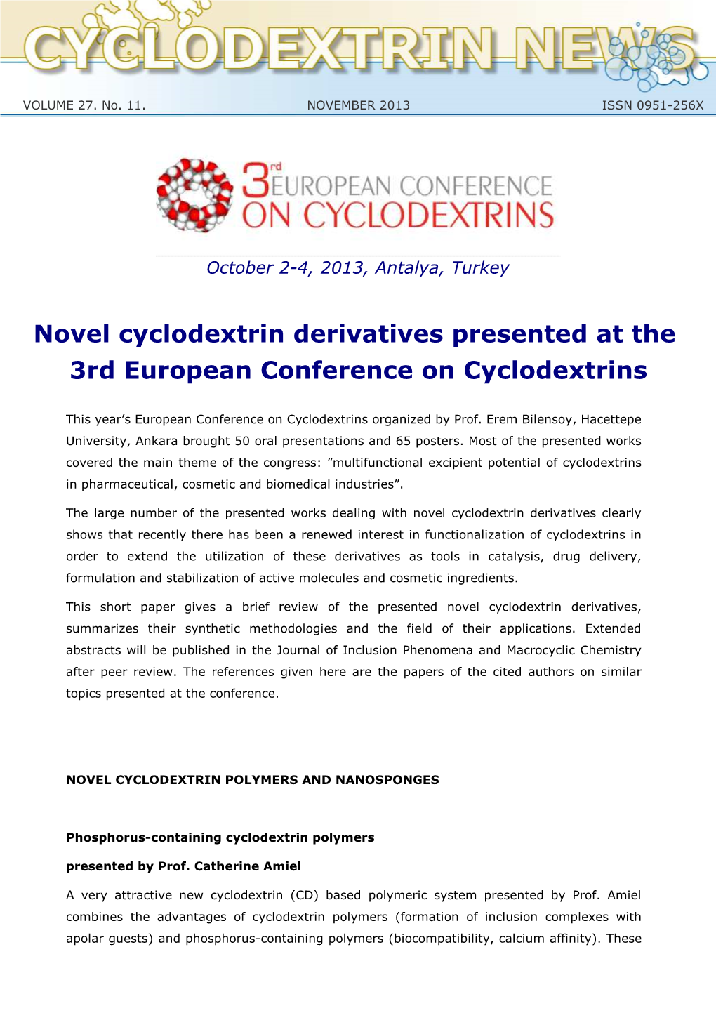 Novel Cyclodextrin Derivatives Presented at the 3Rd European Conference on Cyclodextrins