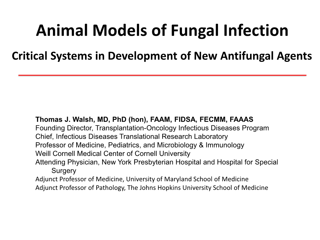 Animal Models of Fungal Infection: Critical Systems in Development Of