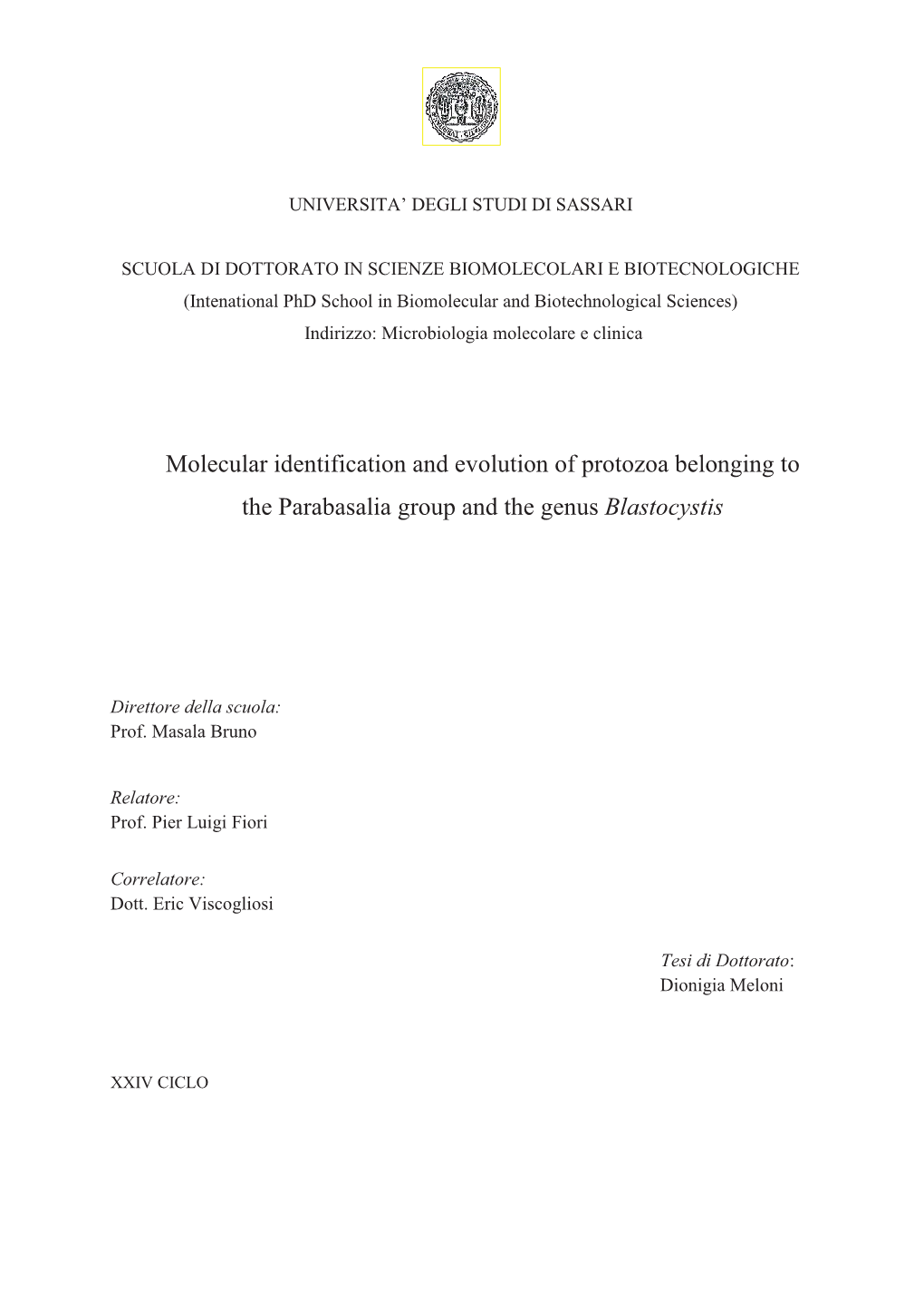 Molecular Identification and Evolution of Protozoa Belonging to the Parabasalia Group and the Genus Blastocystis