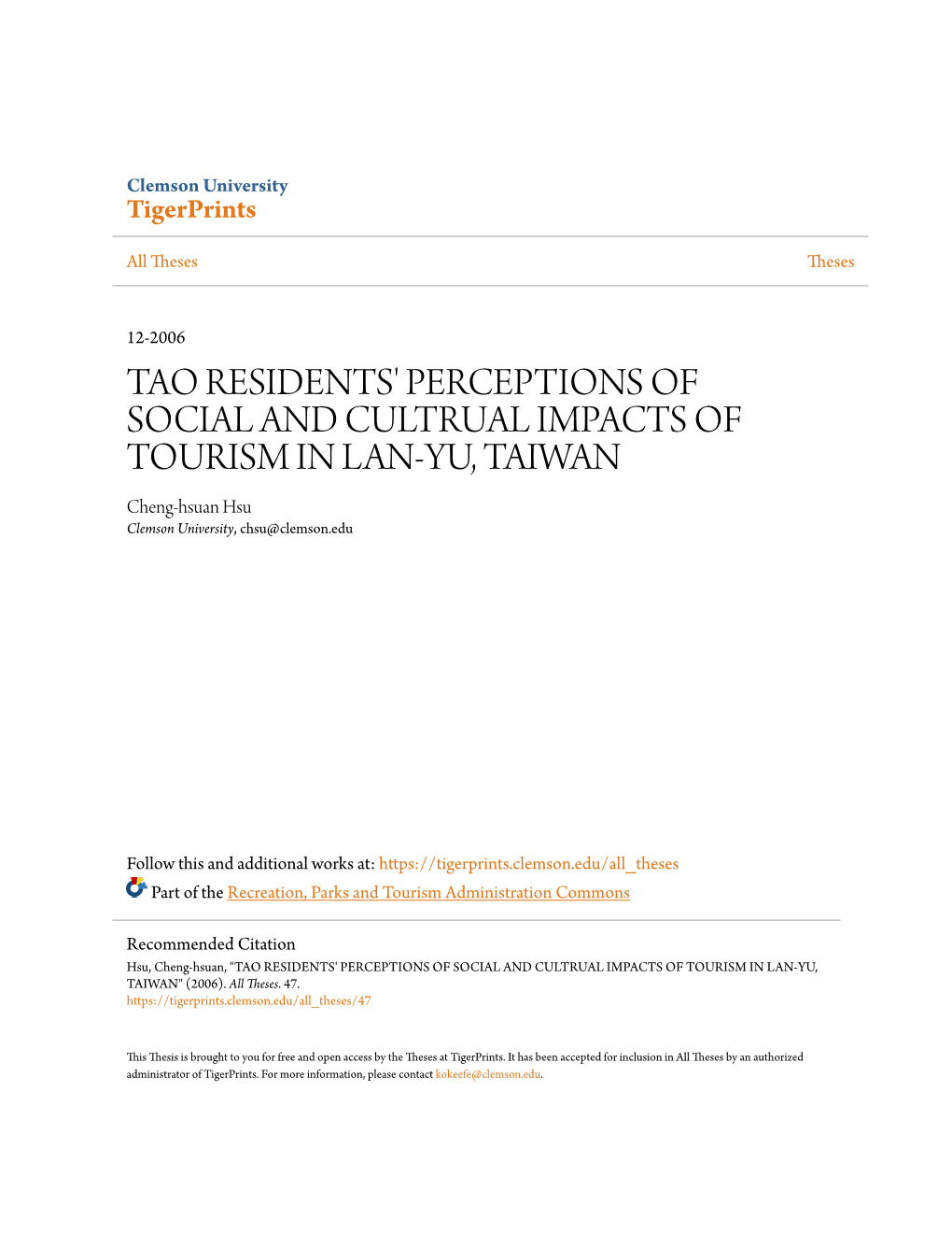 TAO RESIDENTS' PERCEPTIONS of SOCIAL and CULTRUAL IMPACTS of TOURISM in LAN-YU, TAIWAN Cheng-Hsuan Hsu Clemson University, Chsu@Clemson.Edu