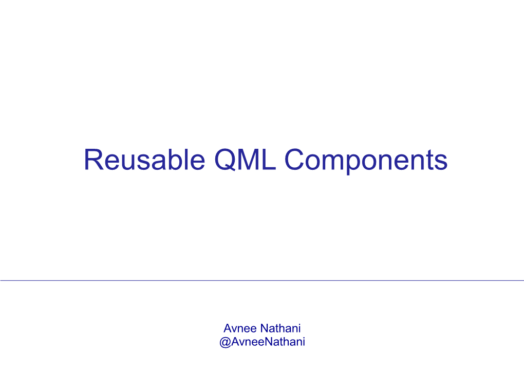 Reusable QML Components