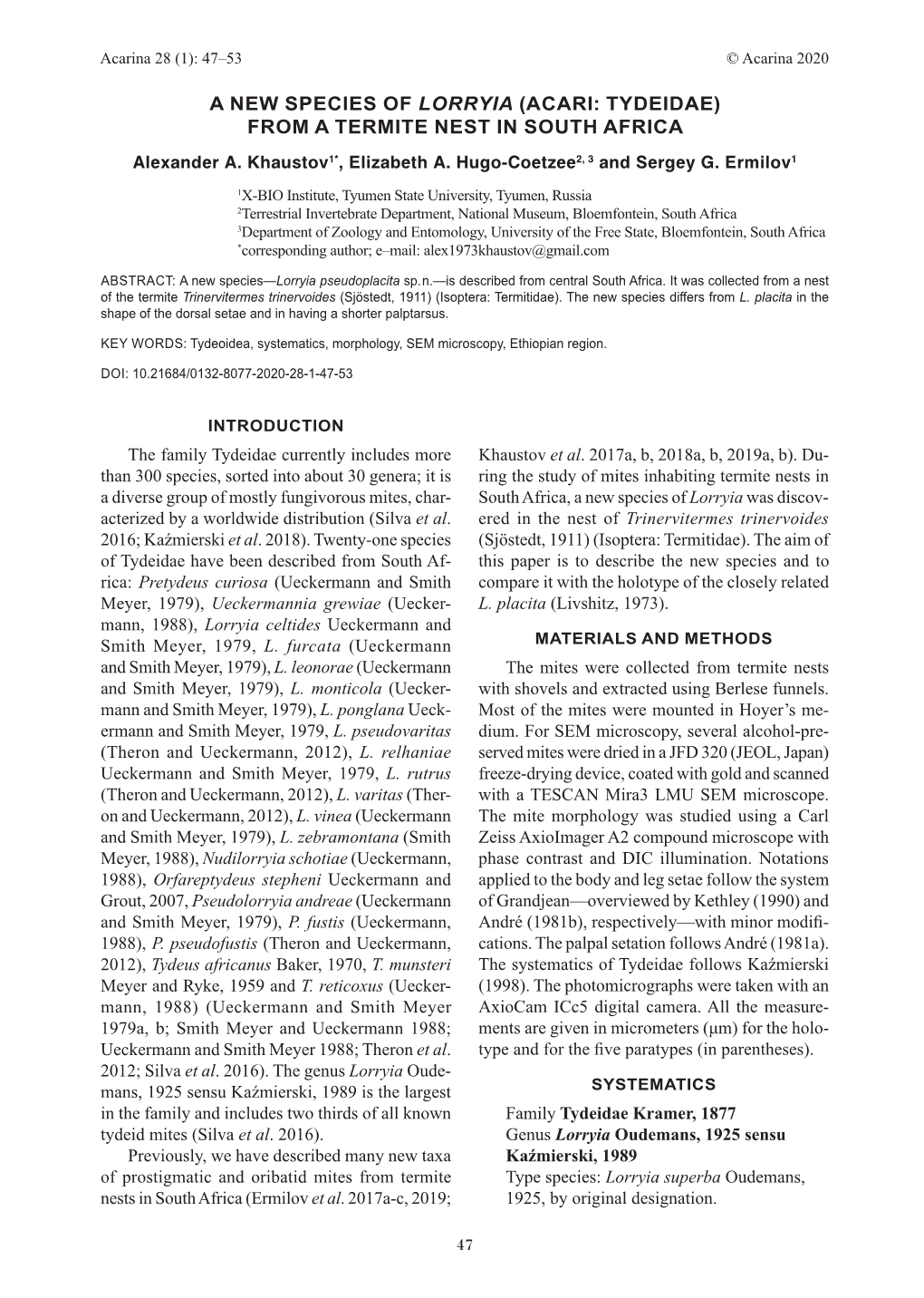 A NEW SPECIES of LORRYIA (ACARI: TYDEIDAE) from a TERMITE NEST in SOUTH AFRICA Alexander A