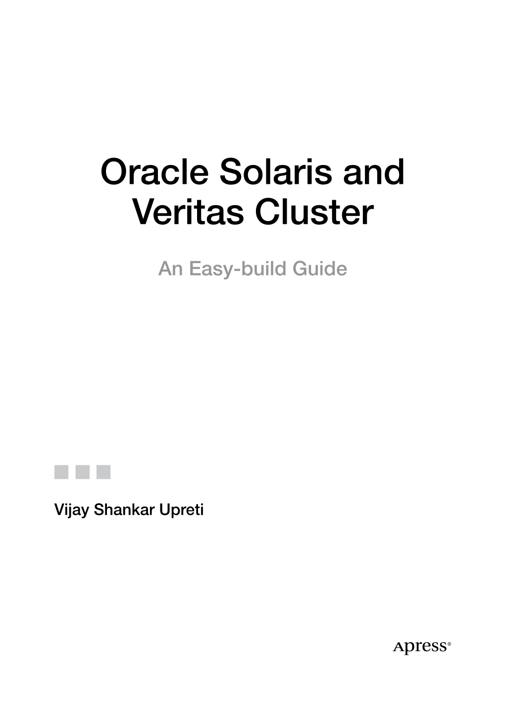 Oracle Solaris and Veritas Cluster