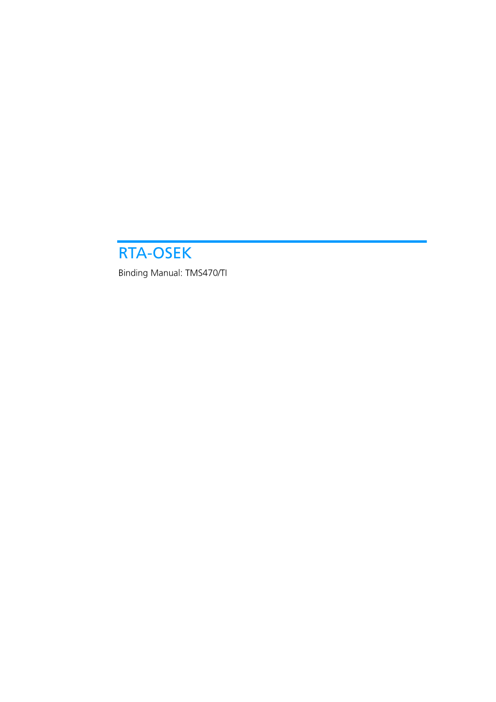 RTA-OSEK Binding Manual: TMS470/TI