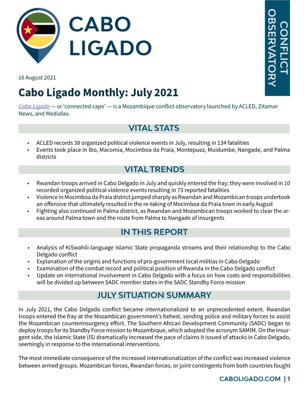 Cabo Ligado Monthly: July 2021 July Monthly: Ligado Cabo 16 August 2021 16 August with Insurgents in 22 Recorded Armed Clashes, Resulting in 95 Reported Fatalities