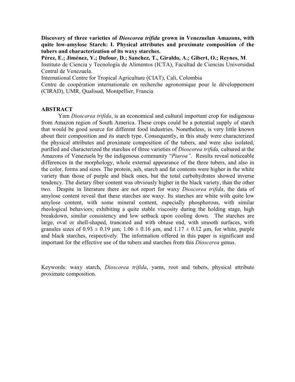 Discovery of Three Varieties of Dioscorea Trifida Grown in Venezuelan Amazons, with Quite Low-Amylose Starch: I