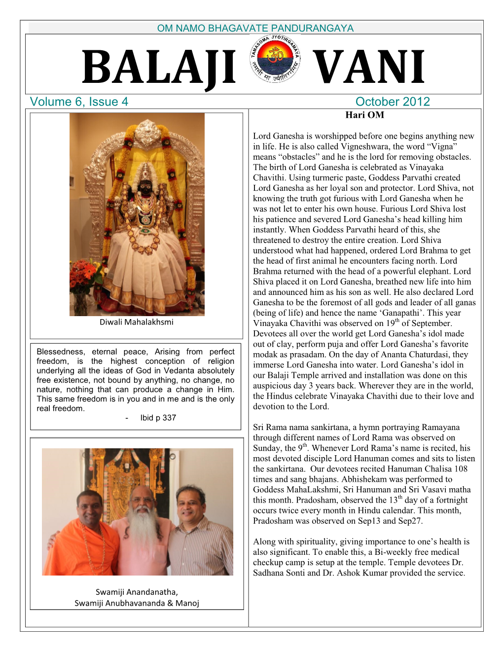 OM NAMO BHAGAVATE PANDURANGAYA BALAJI VANI Volume 6, Issue 4 October 2012 Hari OM