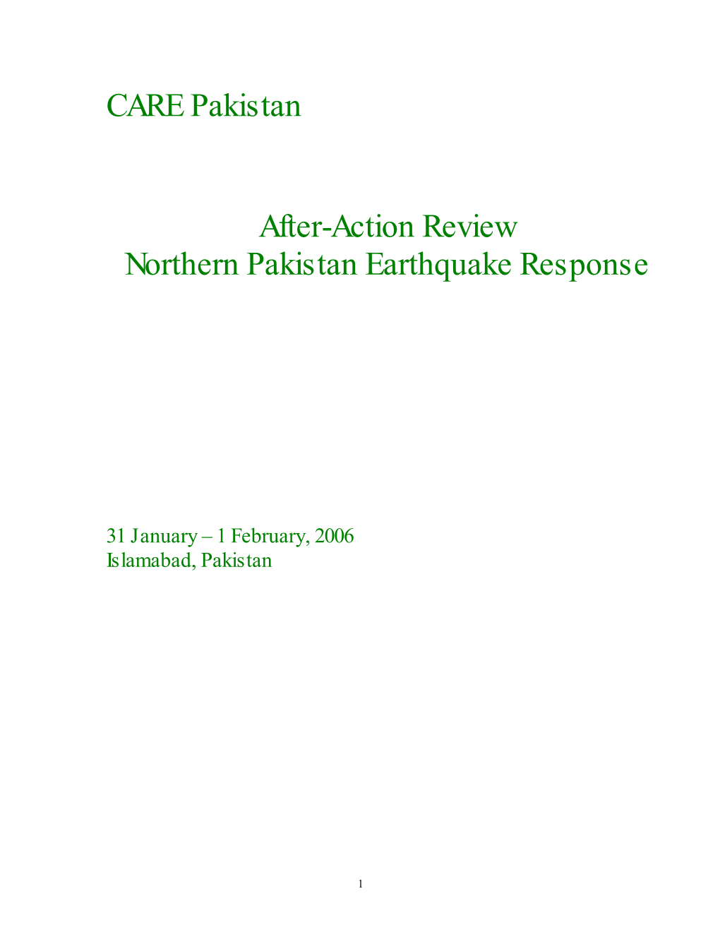 CARE International in Pakistan Began Work in July 2005 Remain Equally As Valid at the End of 2005 As When They Were Originally Articulated