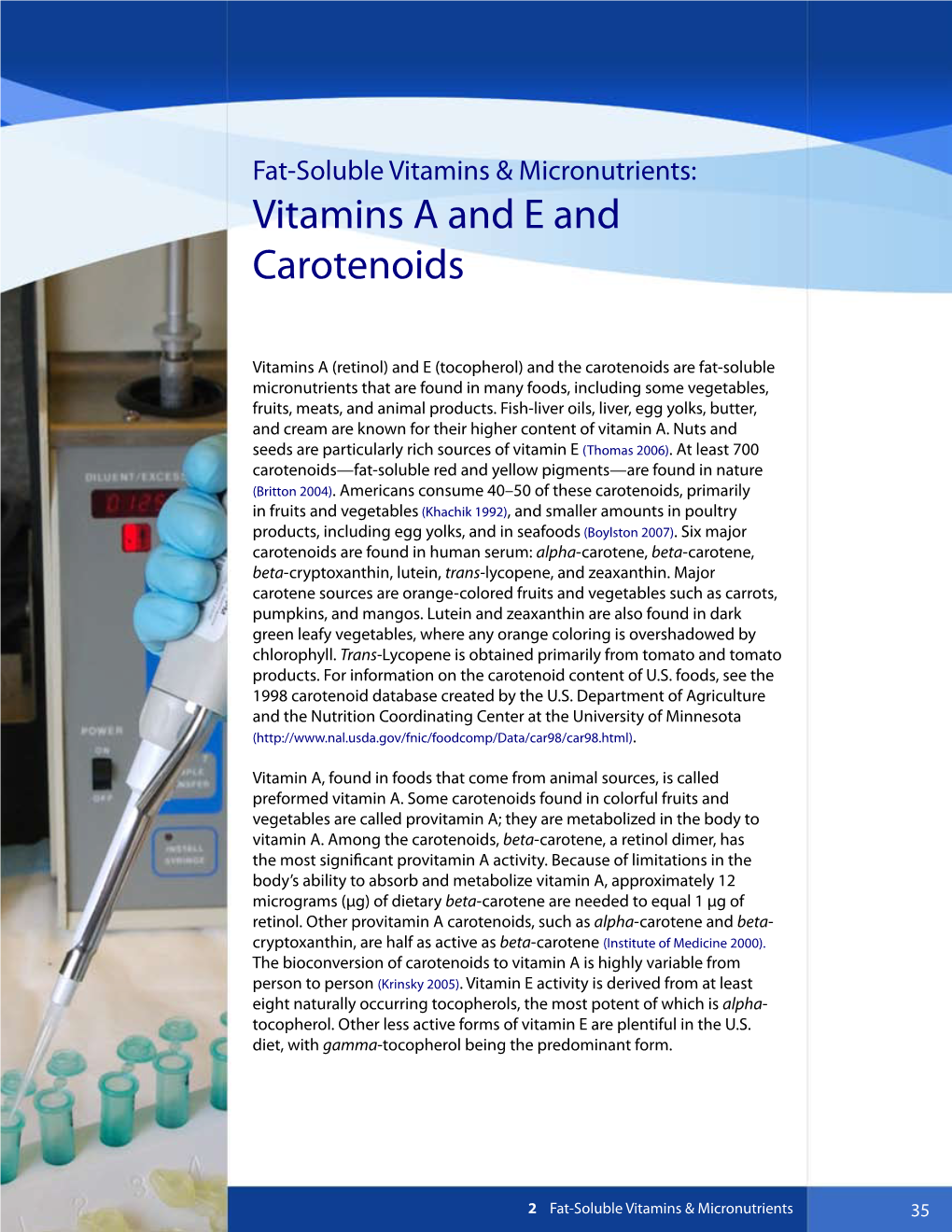 Vitamins a and E and Carotenoids