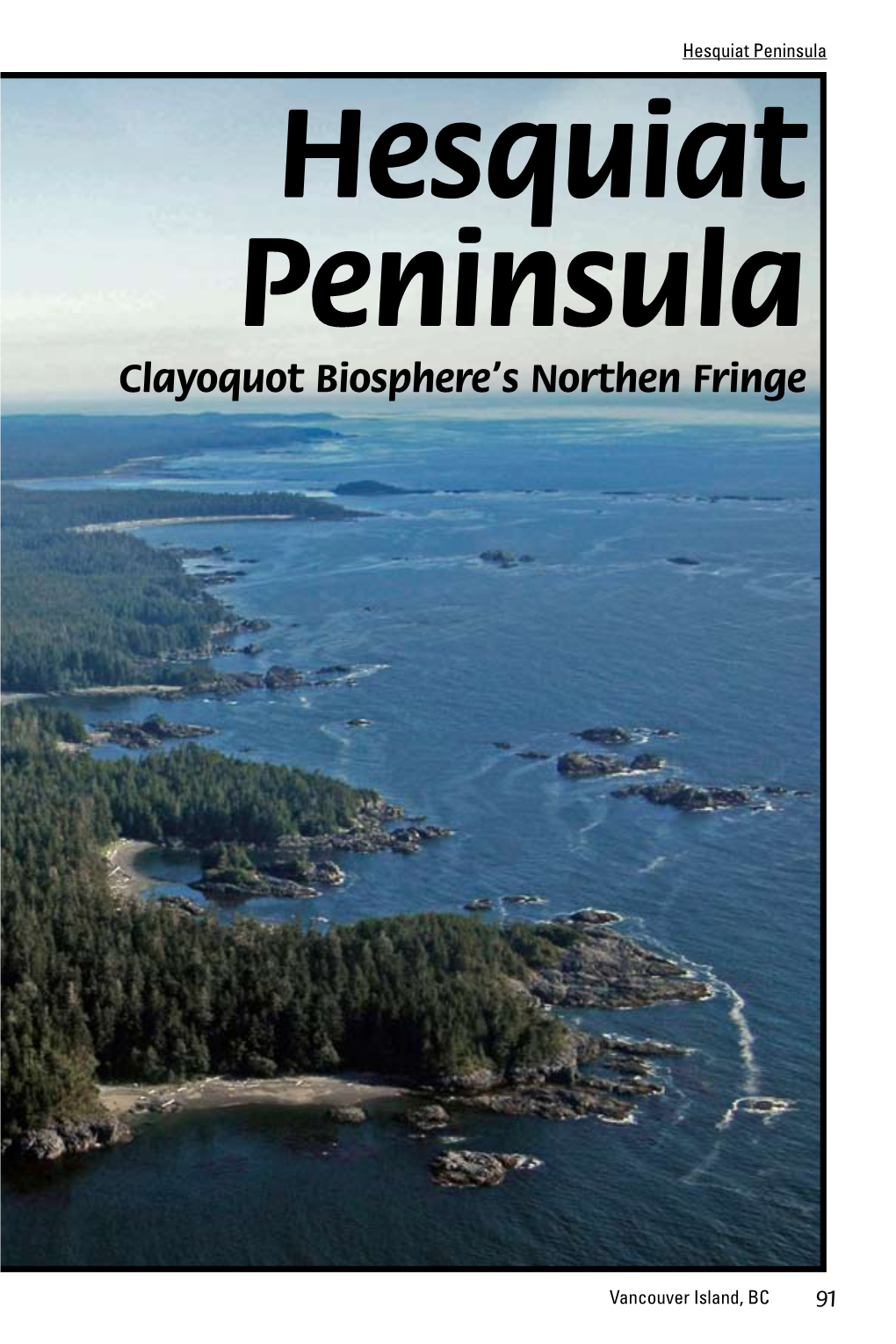 Hesquiat Peninsula Hesquiat Peninsula Clayoquot Biosphere’S Northen Fringe