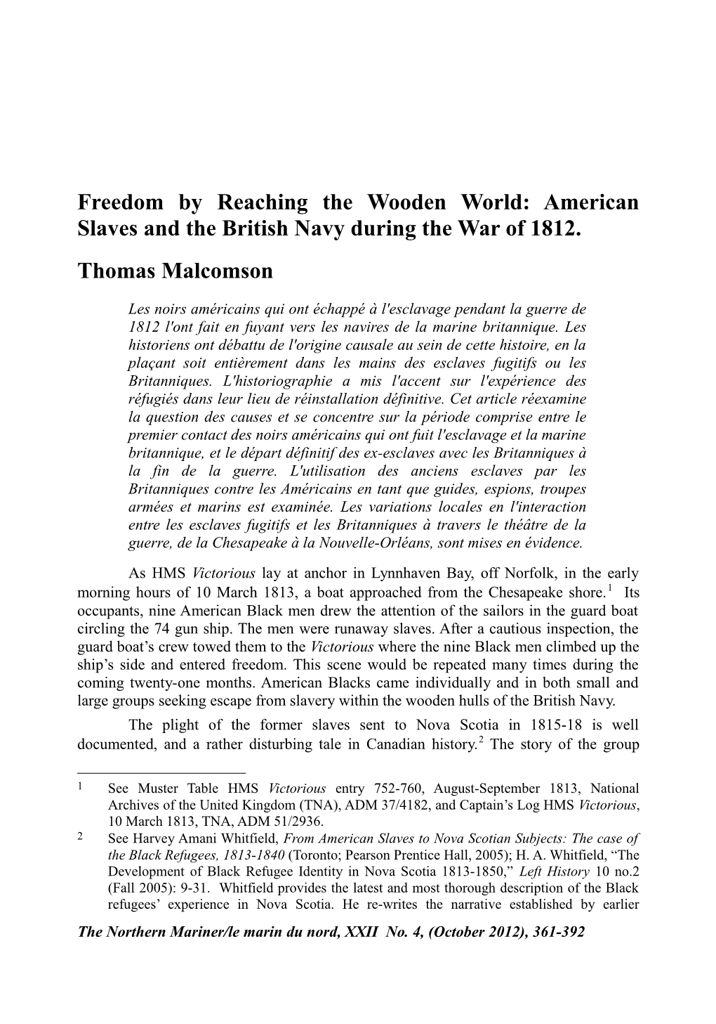 Freedom by Reaching the Wooden World: American Slaves and the British Navy During the War of 1812