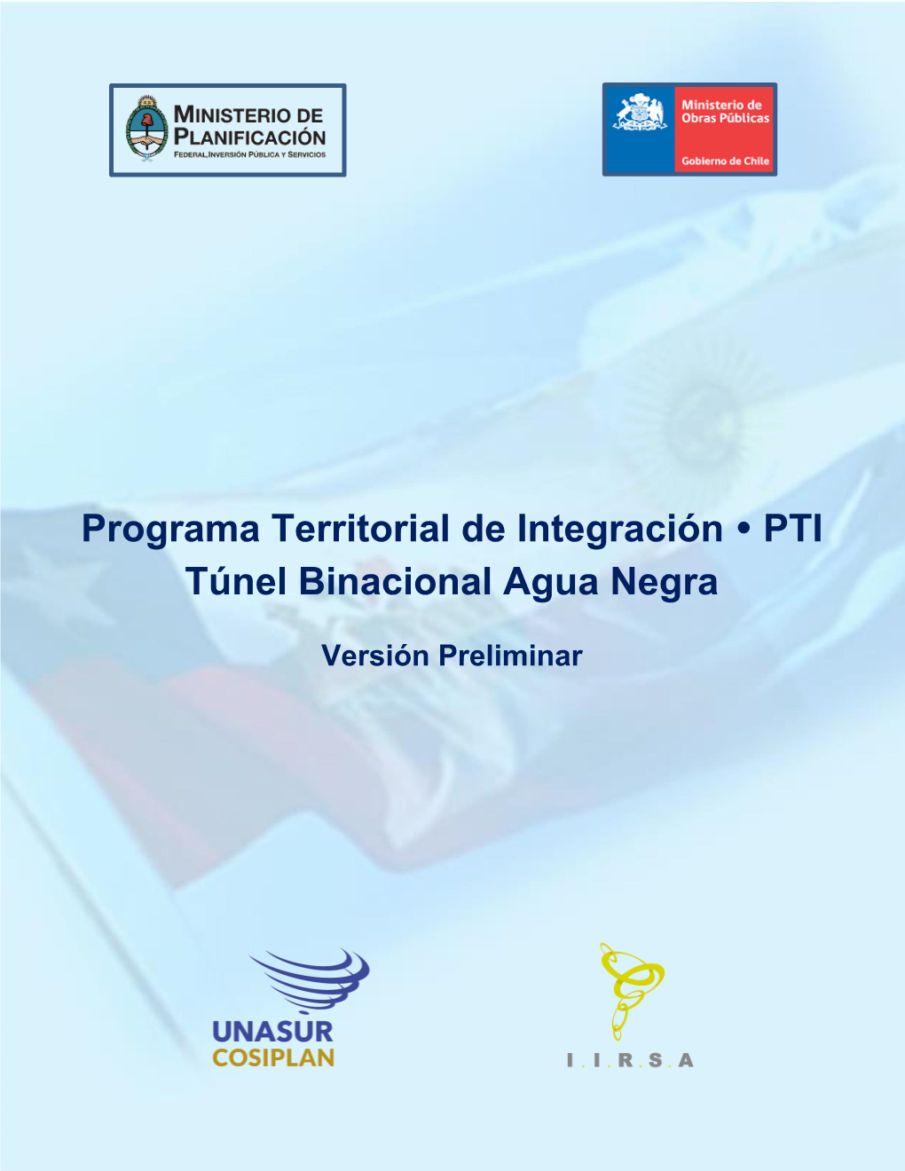 Programa Territorial De Integración • PTI Túnel Binacional Agua Negra