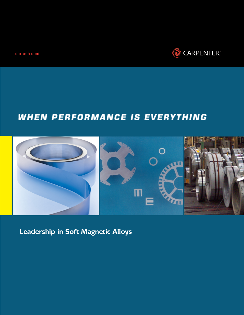 Leadership in Soft Magnetic Alloys Leadership in Soft Magnetic Alloys