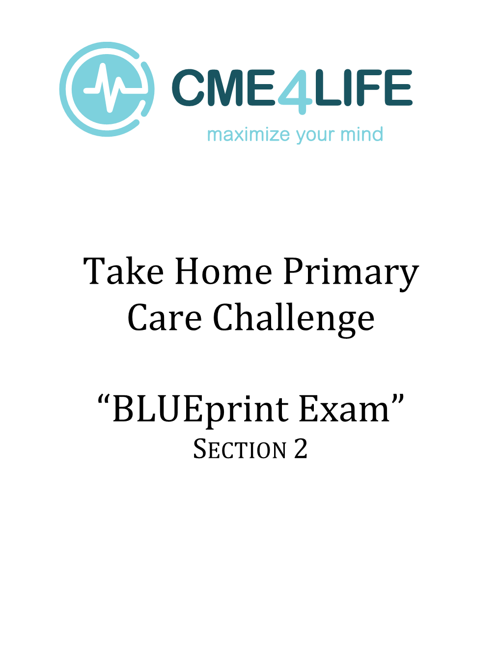 Take Home Primary Care Challenge “Blueprint Exam”