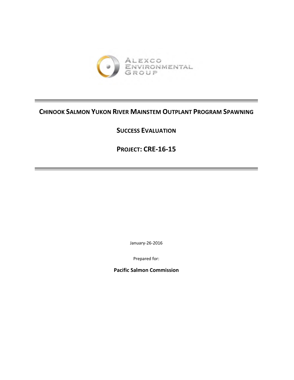 Chinook Salmon Yukon River Mainstem Outplant Program Spawning Success Evaluation