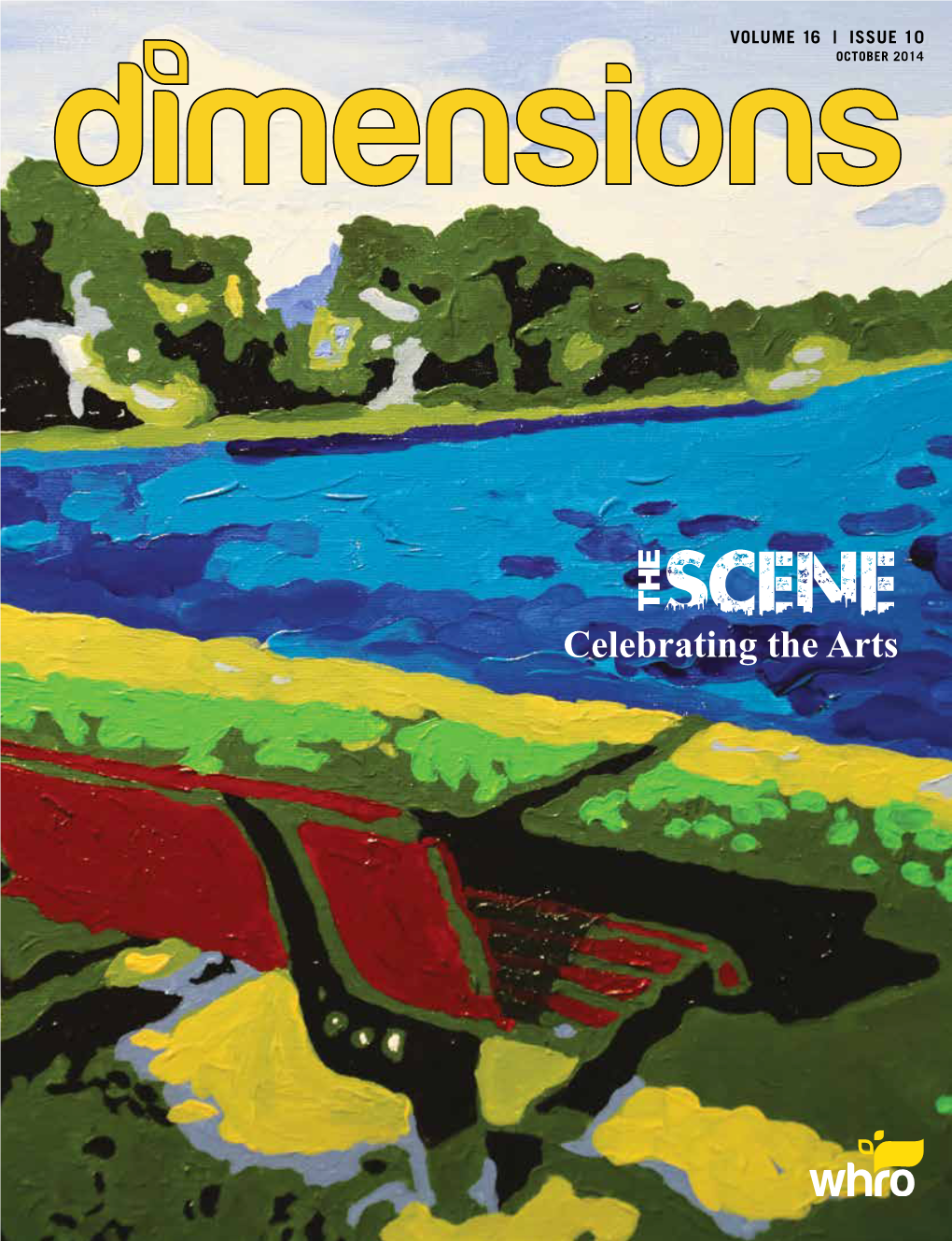 Celebrating the Arts OCTOBER 2014 from the Chief Executive Officer VOLUME 16 | ISSUE 10