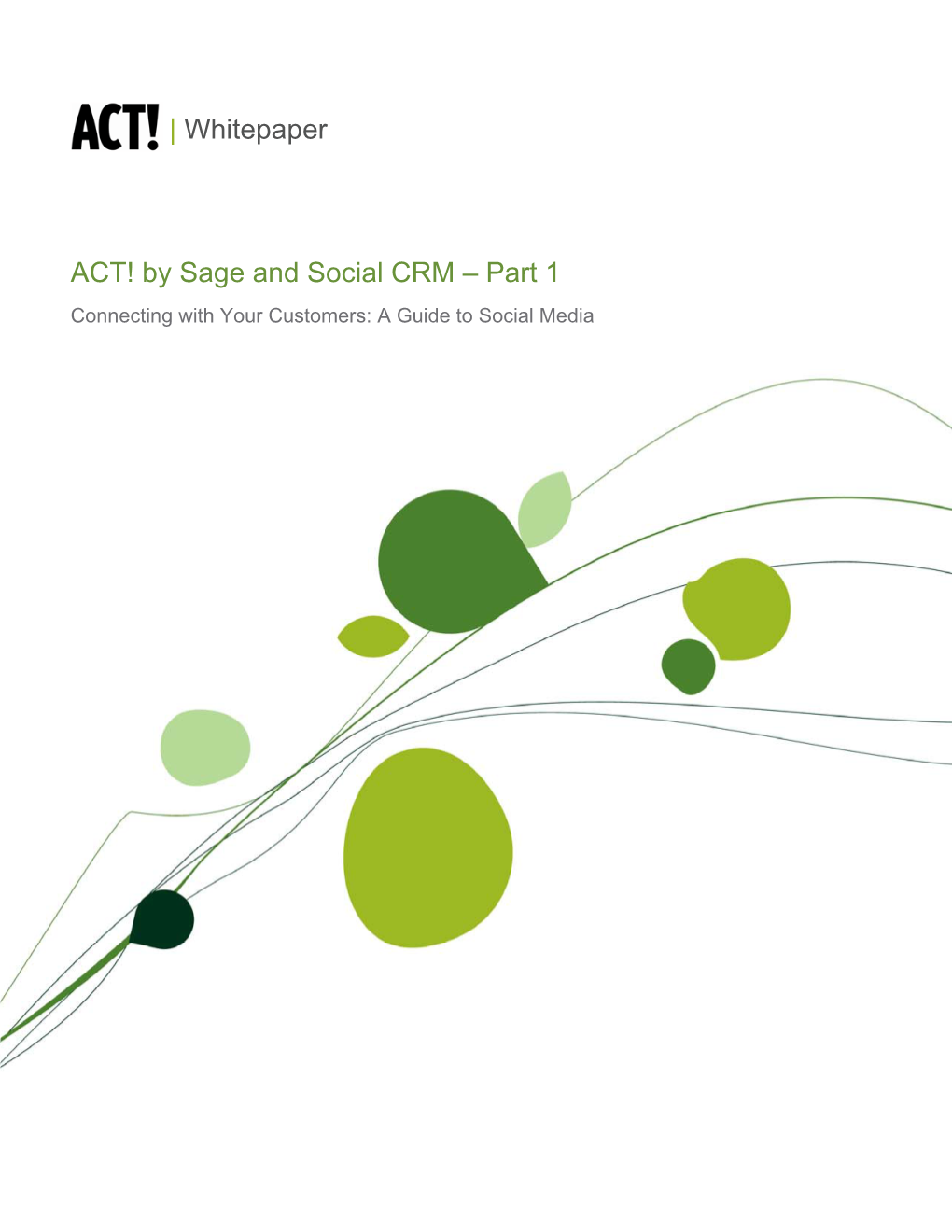 ACT! by Sage and Social CRM – Part 1 Connecting with Your Customers: a Guide to Social Media