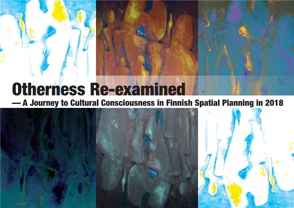 A Journey to Cultural Consciousness in Finnish Spatial Planning in 2018