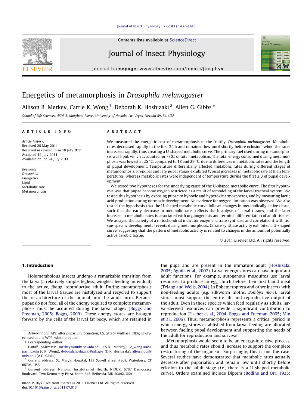 Energetics of Metamorphosis in Drosophila Melanogaster ⇑ Allison B