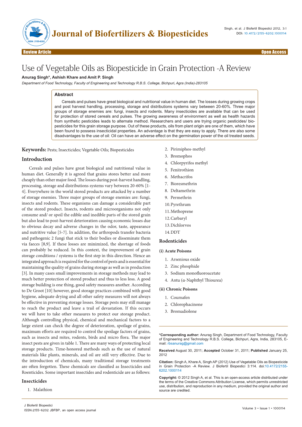 Use of Vegetable Oils As Biopesticide in Grain Protection -A Review Anurag Singh*, Ashish Khare and Amit P